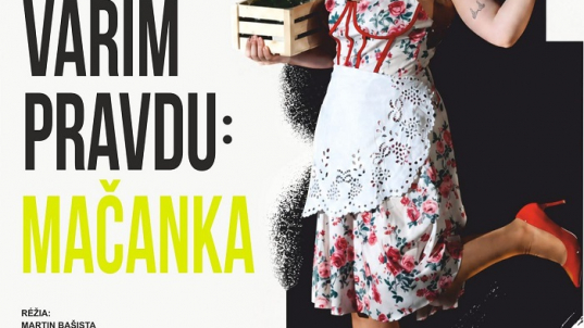 VARÍM PRAVDU: MAČANKA